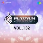 Platinum Song Of The Day Vol. 132