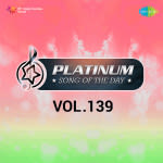 Platinum Song Of The Day Vol. 139