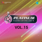 Platinum Song Of The Day Vol. 15