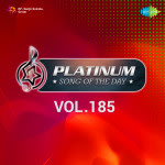 Platinum Song Of The Day Vol. 185
