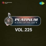 Platinum Song Of The Day Vol. 225