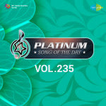 Platinum Song Of The Day Vol. 235