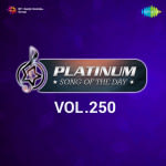 Platinum Song Of The Day Vol. 250