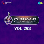 Platinum Song Of The Day Vol. 293
