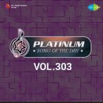 Platinum Song Of The Day Vol. 303
