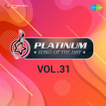 Platinum Song Of The Day Vol. 31
