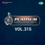 Platinum Song Of The Day Vol. 315