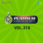 Platinum Song Of The Day Vol. 318