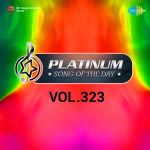 Platinum Song Of The Day Vol. 323