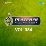 Platinum Song Of The Day Vol. 354