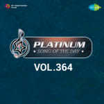 Platinum Song Of The Day Vol. 364