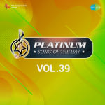 Platinum Song Of The Day Vol. 39