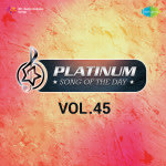 Platinum Song Of The Day Vol. 45