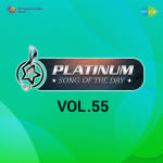 Platinum Song Of The Day Vol. 55