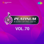 Platinum Song Of The Day Vol. 70