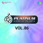 Platinum Song Of The Day Vol. 86