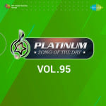 Platinum Song Of The Day Vol. 95