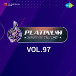 Platinum Song Of The Day Vol. 97