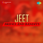 Jeet - Brides And Bandits