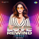 Love Rewind - Remix