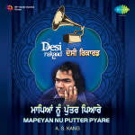 Desi Raakad As Kang Mapeyan Nu Putter Pyare