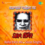 Bolte Paris Ma Sanat Singha
