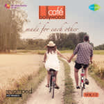 Cafe Bollywood - Made For Each Other (Vol. 1 & 2)