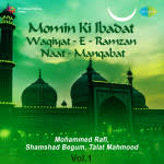 Momin Ki Ibadat Waqiyat E Ramzan Naat Manqabat Vol.1