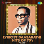 Lyricist Daasarathi hits of 70s