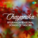 Chayanika Rituranga Seasonal Songs Of Tagore