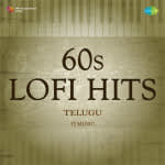 60s Lofi Hits - Telugu