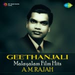 Geethanjali - Malayalam Film Hits - A.M.Rajah