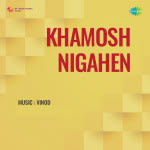 Khamosh Nigahen