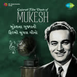 Gujarati Film Duets Of Mukesh