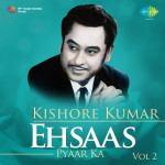 Kishore Kumar - Ehsaas Pyar Ka - Vol. 2