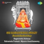 Sri Raghavendra Swamy-Kannada Devotional Songs