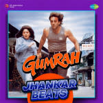 Gumraah - Jhankar Beats