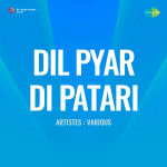 Dil Pyar Di Patari