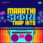 Marathi Jhakaas Trap Hits