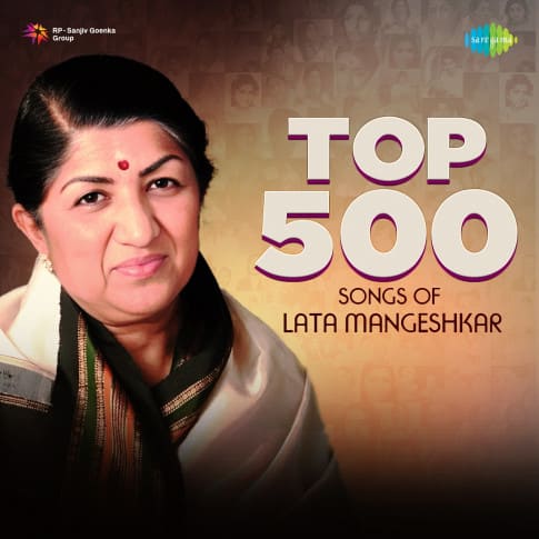 Top 500 songs of Lata Mangeshkar