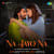 Na Jayo Na - Ve Kamleya (Bengali Version) Na Jayo Na - Ve Kamleya (Bengali Version)