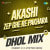 Akashi Zep Ghe Re Pakhara - Dhol Mix Akashi Zep Ghe Re Pakhara - Dhol Mix