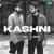 Kashni Kashni