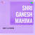 Hey Ganesh Jai Ganesh Hey Ganesh Jai Ganesh