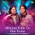 Milona Tum To Hai Sona Milona Tum To Hai Sona