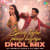 Baby Tujhe Paap Lagega - Dhol Mix Baby Tujhe Paap Lagega - Dhol Mix