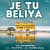 Je Tu Beliya Je Tu Beliya