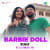Barbie Doll By DJ Raahul Pai Barbie Doll By DJ Raahul Pai