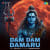 Dam Dam Damaru Dam Dam Damaru