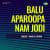 Balu Aparoopa Nam Jodi Balu Aparoopa Nam Jodi